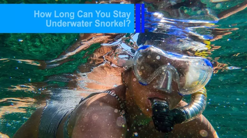 how long can you snorkel how long can you snorkel